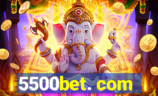 5500bet. com